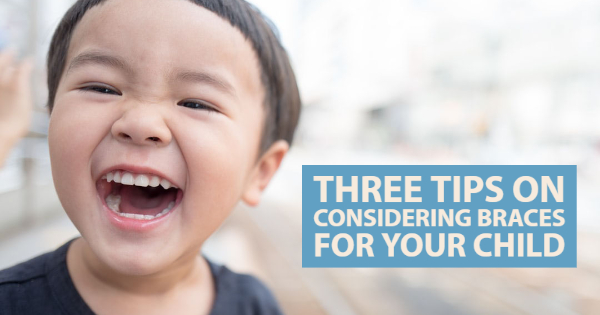 Three Tips On Considering Braces For Your Child