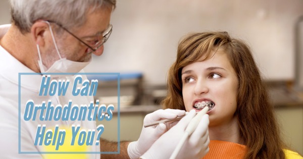 How Can Orthodontics Help You?